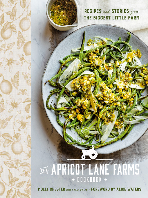 Title details for The Apricot Lane Farms Cookbook by Molly Chester - Available